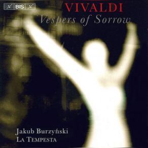 Download track II. Vanum Est Vobis (Alto, Violoncello, Double Bass, Theorbo, Harpsichord, Organ) La Tempesta, Jakub BurzynskiDouble Bass, Harpsichord, Alto