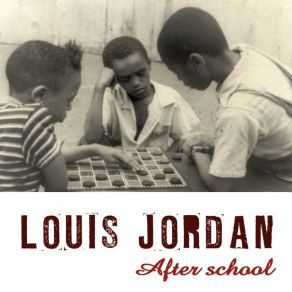 Download track After School Swing Session Louis Jordan