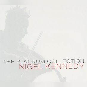 Download track Bruch - Violin Concerto No. 1 In G Minor Op. 26 III. Finale (Allegro Energico) Nigel Kennedy