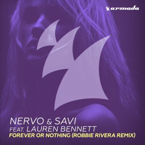 Download track Forever Or Nothing (Robbie Rivera Remix) Savi