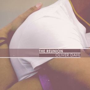 Download track The Reunion (Tale. 9) Oliver Dahl