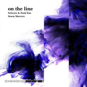 Download track On The Line (Radio Cut) Storm MarreroSchwarz & Funk