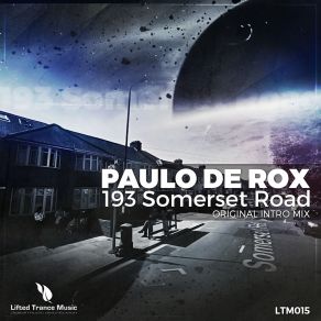 Download track 193 Somerset Road (Intro Mix) Paulo De Rox