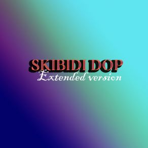 Download track Skibidi Dop (Slow) Yadernyy Gomosek