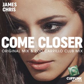 Download track Come Closer (Instrumental Mix) Chris James