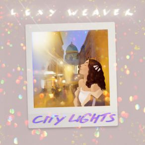 Download track City Lights Lexy Weaver