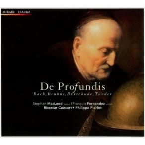 Download track 01. N. Bruhns De Profundis Ricercar Consort, Stephan MacLeod