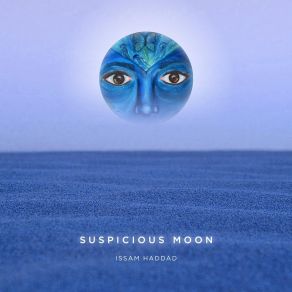 Download track Suspicious Moon Issam Haddad