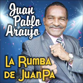 Download track Mi Negra Se Fue Juan Pablo Araujo