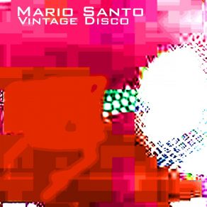 Download track A Cheer For Disco Mario Santo