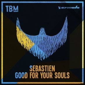 Download track Good For Your Souls Sebastien