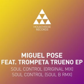 Download track Soul Control (Soul B Remix) Miguel PoseTrompeta Trueno