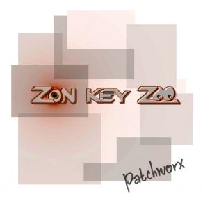 Download track Patchworx ZON KEY ZOO