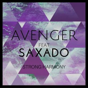 Download track Strong Harmony (Radio Mix) Avenger