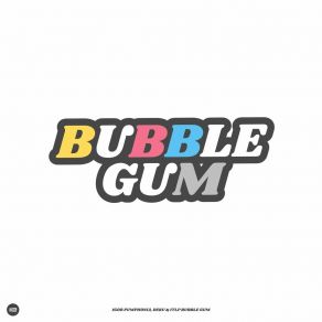 Download track Bubble Gum (Radio Version) ItlpRadio Version