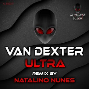 Download track Ultra (Natalino Nunes Remix) Van DexterNatalino Nunes