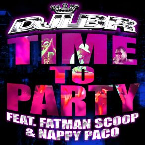 Download track Time To Party (Ragga Radio) (Fatman Scoop & Nappy Paco) Dj Lbr