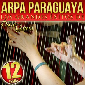 Download track Sonidos Paraguayos Oscar Gaona