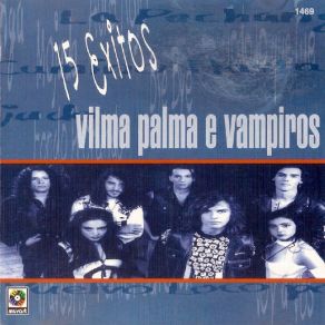 Download track Todo Lo Que Fue Vilma Palma E Vampiros
