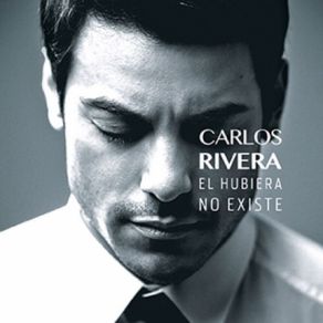 Download track El Hubiera No Existe Carlos Rivera