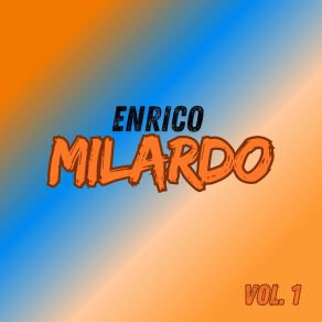 Download track Lo Fire Enrico Milardo