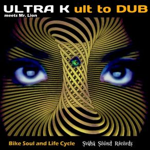 Download track Bike Soul And Life Cycle Mr. Lion, Ultra K