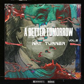 Download track A Better Tomorrow Nat Turner