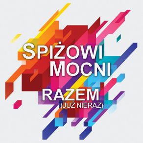 Download track Razem (Już Nieraz) (Re Cue Remix Edit) Spiżowi Mocni