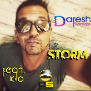 Download track Storm [Radio Edit] Kilo, Daresh Syzmoon