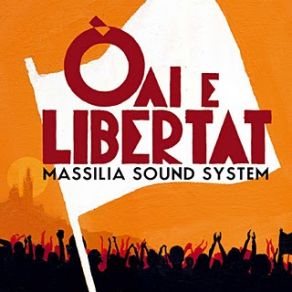 Download track Oai E Libertat Massilia Sound System