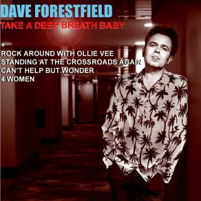 Download track Can't Help But Wonder Where I'm Bound Dave Forestfield