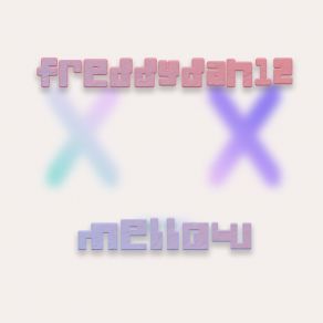 Download track Mellow FreddyDan12