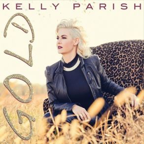 Download track You Make Me Brave Kelly Parish