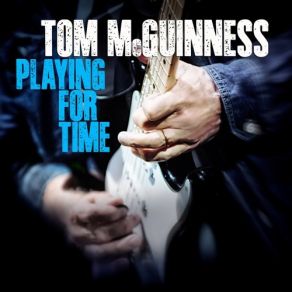 Download track The Wrong Woman Tom McGuinness