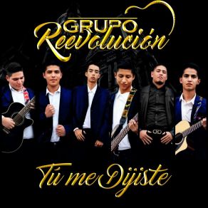 Download track Tú Me Dijiste Grupo Reevolución