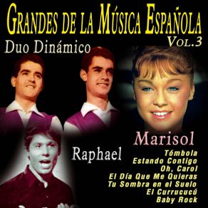 Download track No Te Amé Marisol, Raphael, Dúo Dinámico