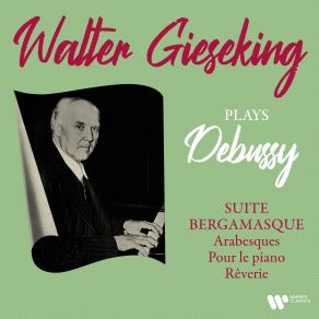 Download track Suite Bergamasque, CD 82, L. 75 II. Menuet Walter Gieseking