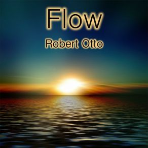 Download track Flow Robert Otto