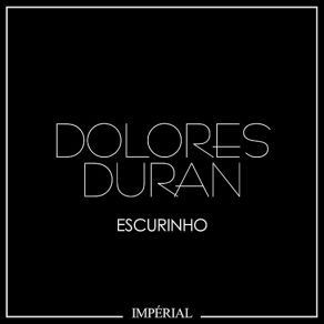 Download track Fim De Caso Dolores Duran