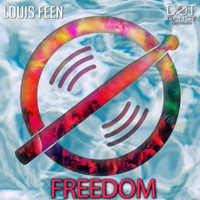 Download track Freedom (Radio Mix) Louis Feen