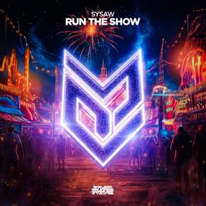 Download track Run The Show Sysaw