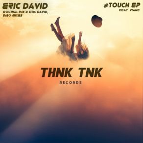 Download track # Touch Eric DavidViane