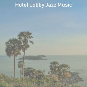 Download track Jazz Quartet Guitar - Vibe For Studying HOTEL LOBBY