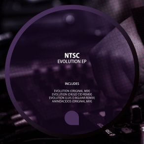 Download track Evolution (Diego Cid Remix) NTSCDiego Cid