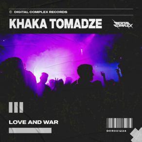 Download track Love & War (Extended Mix) Kakha Tomadze