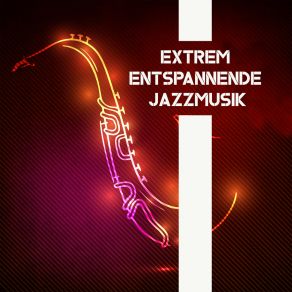 Download track Zeit Zum Entspannen Light Jazz Academy