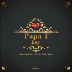 Download track Boy (Antonio Caballero Remix) Papa T