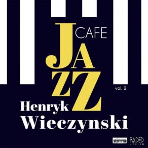 Download track Warm Lights Henryk Wieczynski