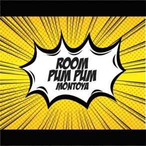 Download track Room Pum Pum Montoya