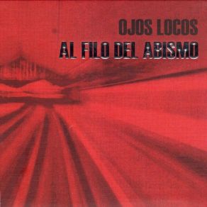 Download track Flores En El Desierto Ojos Locos